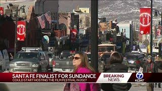 Sundance Film Festival announces Santa Fe as a finalist to host festival