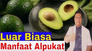 Manfaat buah alpukat untuk kesehatan tubuh kita