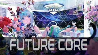 Future Core Mix | 𝙏𝙄𝙈𝙀 𝙏𝙍𝘼𝙑𝙀𝙇