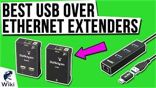 7 Best USB Over Ethernet Extenders 2021