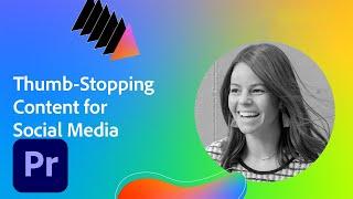 Creating Thumb-Stopping Content for Social Media with Coco Peri | Adobe Creative Cloud