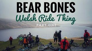 Bear Bones Welsh Ride Thing - Bikepacking Adventure - PART ONE