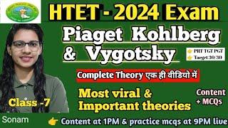 Piaget/Kohlberg/Vygotsky theory in detail imp. for all exams|HTET PRT TGT PGT CDP classes topic wise