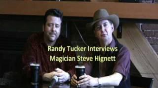 Steve Hignett - Magician Victoria BC - Interviewed by Randy Tucker