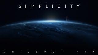 SIMPLICITY - Planet Earth Chillout Mix  HD 2022