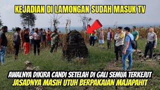 kejadian di lamongan sudah masuk tv awalnya dikira candi setelah digali semua terkejut