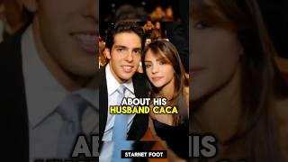 "He never betrayed me" said Kaka's ex-wife #shorts #football #viral