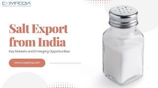 Salt Export from India: Key Markets and Emerging Opportunities