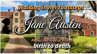 Life of Jane Austen - Walking in her footsteps - Places Jane Austen Lived or Visited