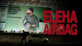 ELEHA - Airbag (Official Video)