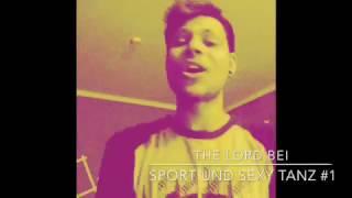 The Lord - Sport und Sexy Tanz