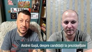 Andrei Gușă, despre candidații la prezidențiale