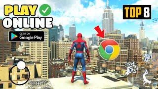 Top 8 High Graphics SpiderMan Games For Android 2023 ||Play On Google Chrome||No Download Required||