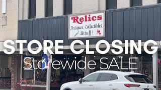 Store CLOSING at the end of 2024!!! Hurry & Shop the SALES! Relics Newton, Iowa