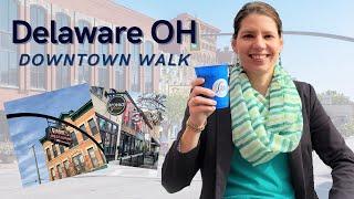 Things To Do In Delaware OH | Downtown Walk