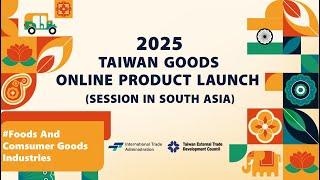 Taiwan Goods Online Product Launch 2025 ( Session in South Asia ) DAY 3__Part 2