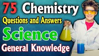 100 Chemistry Science GK Questions and Answers in English | General Science Quiz | Science Questions