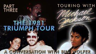 Touring With Michael Jackson: Part Three—Bill Wolfer Remembers the '81 Tour  #michaeljackson