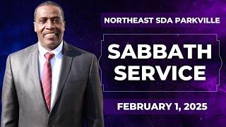 “Northeast SDA Church Sabbath School & Divine Service | February 1, 2025 |