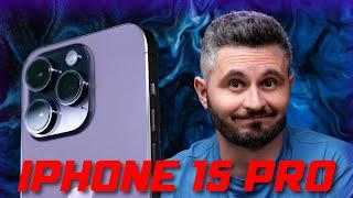 IPHONE 15 PRO - IMPRESII DUPĂ 7 ZILE