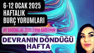 KADERİN GÜÇLÜ ETKİSİ! / 6 - 12 OCAK 2025 HAFTALIK BURÇ YORUMLARI