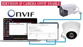 Enable ONVIF Protocol on New Hikvision IP Cameras: A Complete Guide