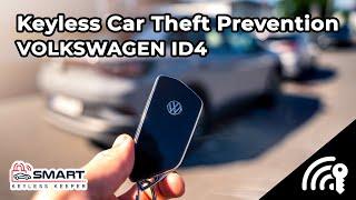 VOLKSWAGEN ID4 2022 Keyless Car Theft Prevention | Smart Keyless Keeper