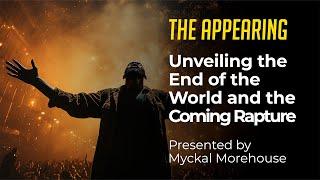 Revelation's Rapture - The Appearing | Pastor Myckal Morehouse