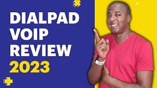 Dialpad VOIP Review 2023