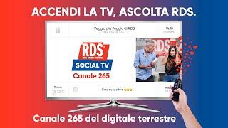 RDS Social TV, canale 265 | Accendi la TV, ascolta RDS