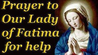 Prayer to Our Lady of Fatima for help with problems - very powerful Pray to God online. Jesus Church