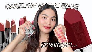 COMPLETE SWATCHES OF NEW CARELINE MATTE EDGE LIPPIE   • Joselle Alandy