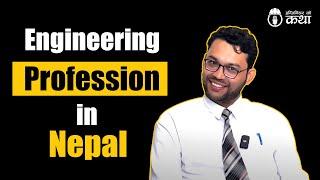 Engineering Profession in Nepal ft. Dr. Eng. Shanker Dhakal | Engineer को कथा - 05