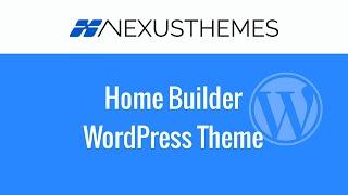 The Home Builder WordPress Theme - build a professional home construction website