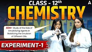 Class 12 Chemistry Experiment No -1 for Board Exam 2025!  Must-Watch !