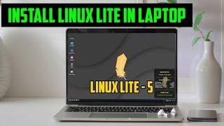 How to Install Linux Lite 5.2 Step by Step Complete Guide