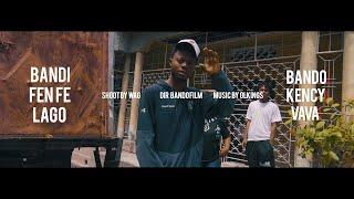 BANDI FEN FE LAGO / KENCY LOCO  VAVA QUEEN  BANDO (video official)