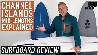 Channel Islands Mid Length Surfboard Range Explained