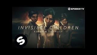 KSHMR & Tigerlily - Invisible Children