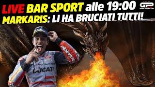 LIVE Bar Sport alle 19:00 - MARKARIS: Marquez li ha bruciati tutti!