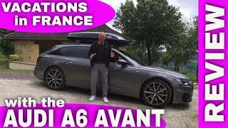 Vacations France in the Audi A6 Avant