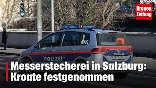 Schon wieder eine Messerstecherei in Salzburg | krone.tv NEWS