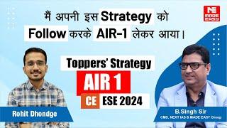 Success Strategy by AIR-1 | CE | UPSC ESE-2024 | Rohit Dhondge | MADE EASY