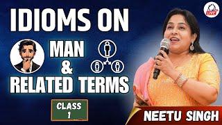 VOCAB Root से | Idioms On Man & Related Terms | CLASS 01 | आज शाम 7:30 बजे | By Neetu Mam