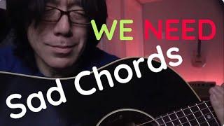 Just a Sad Chord Progression