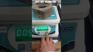 BEST METHOD TO DO EASY WEIGHT SETTING BY  CALIBRATION OF DIGITAL WEIGHT SCALE 30KG/20/10KG.