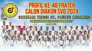 Profil 48 Calon Diakon SVD || SEMINARI TINGGI SANTO PAULUS LEDALERO || 2024