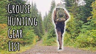 Grouse Hunting Gear List for Hiking!