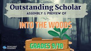 Grades 9 & 10 Outstanding Scholar Assembly & Preview of Into the Woods 12/19 10:15am