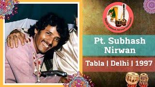 Pt Subhash Nirwan | Tabla | Delhi | 1997